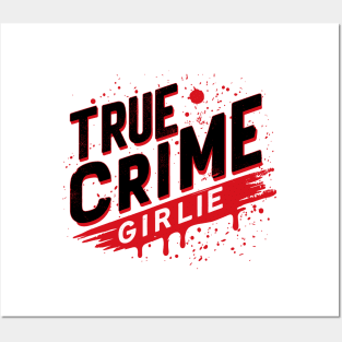 true crime girlie (light shirt ver) Posters and Art